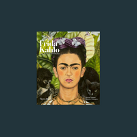 Frida Kahlo The Masterworks