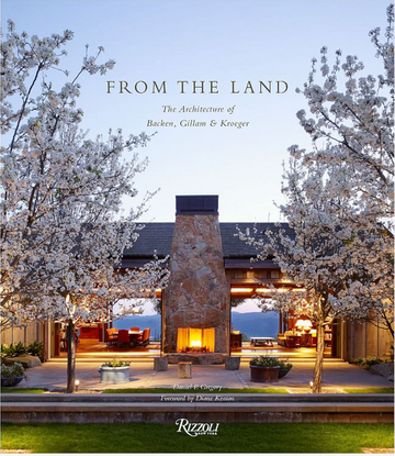 From The Land: Backen, Gillam, & Kroeger Architects