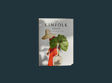 Kinfolk Garden: How To Live With Nature